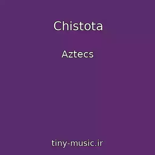 کاور آهنگ Chistota از Aztecs