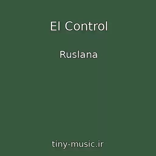 کاور آهنگ El Control از Ruslana