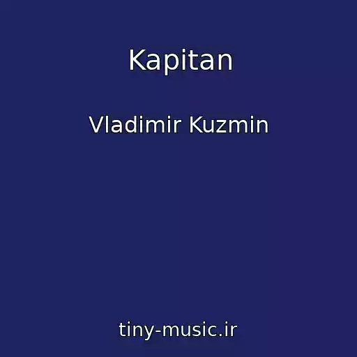 کاور آهنگ Kapitan از Vladimir Kuzmin
