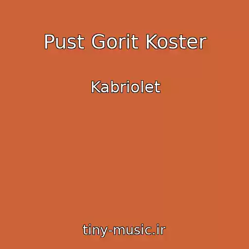 کاور آهنگ Pust Gorit Koster از Kabriolet