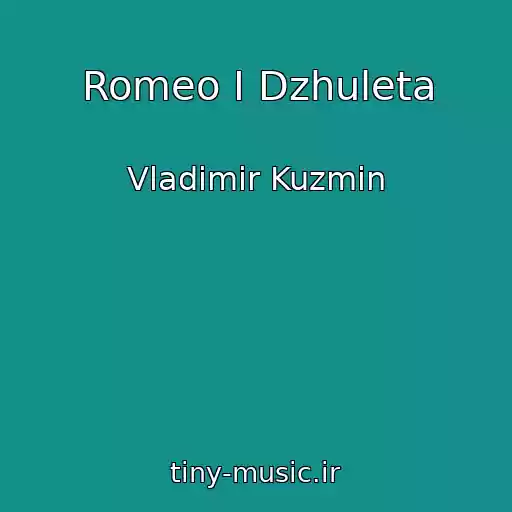 کاور آهنگ Romeo I Dzhuleta از Vladimir Kuzmin