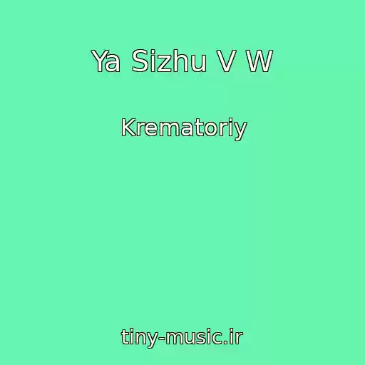 کاور آهنگ Ya Sizhu V W از Krematoriy