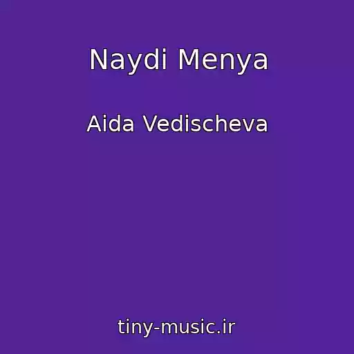 کاور آهنگ Naydi Menya از Aida Vedischeva