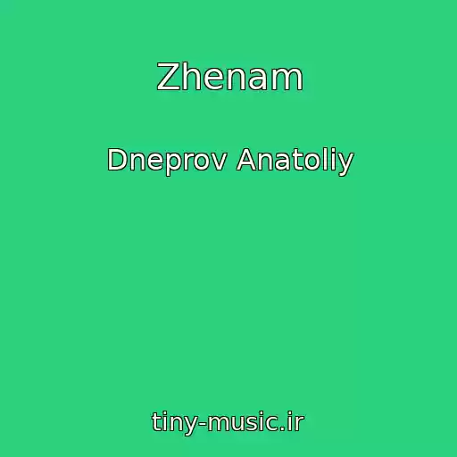 کاور آهنگ Zhenam از Dneprov Anatoliy