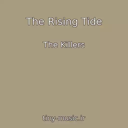 کاور آهنگ The Rising Tide از The Killers