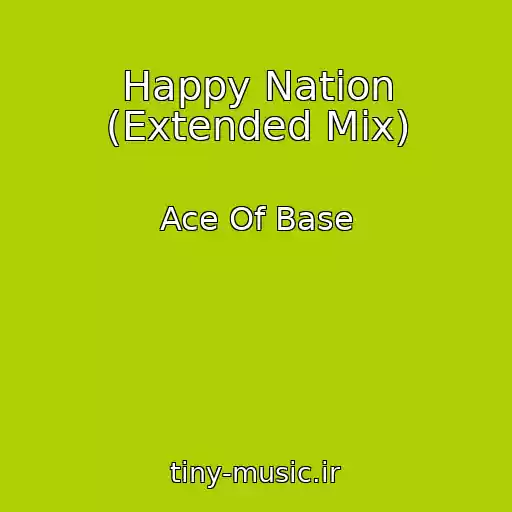 کاور آهنگ Happy Nation (Extended Mix) از Ace Of Base