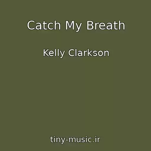 کاور آهنگ Catch My Breath از Kelly Clarkson