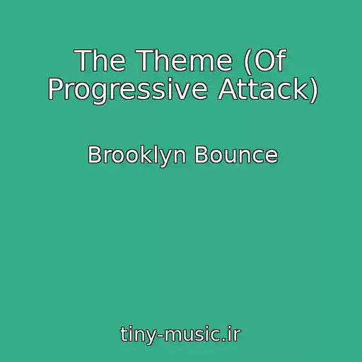 کاور آهنگ The Theme (Of Progressive Attack) از Brooklyn Bounce