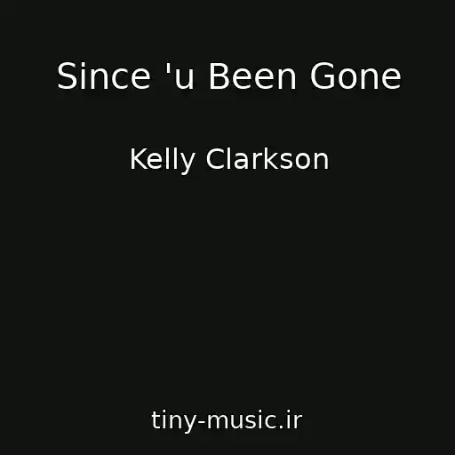 کاور آهنگ Since 'u Been Gone از Kelly Clarkson