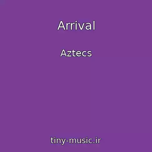 کاور آهنگ Arrival از Aztecs
