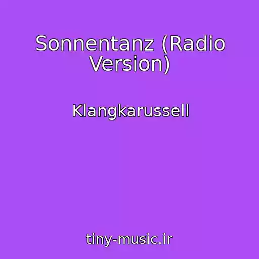 کاور آهنگ Sonnentanz (Radio Version) از Klangkarussell
