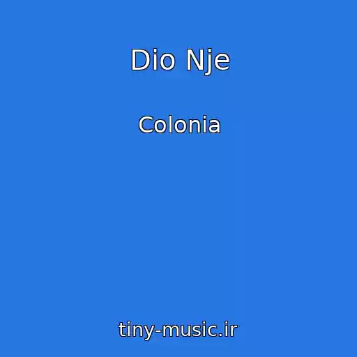 کاور آهنگ Dio Nje از Colonia