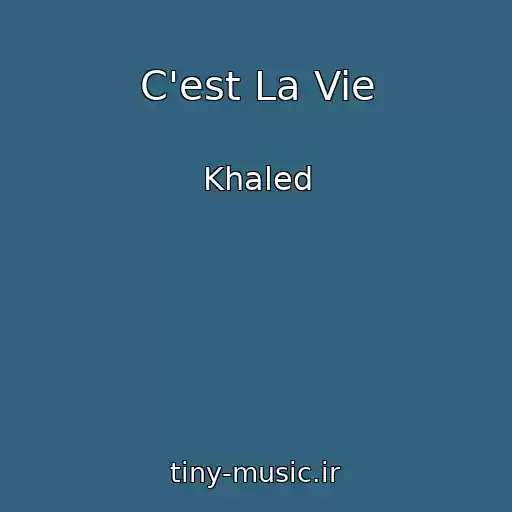 کاور آهنگ C'est La Vie از Khaled