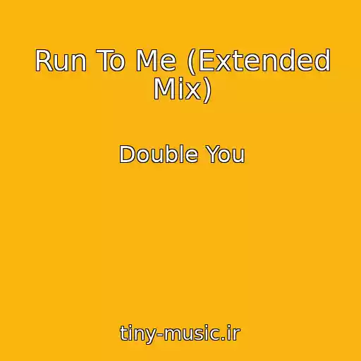 کاور آهنگ Run To Me (Extended Mix) از Double You