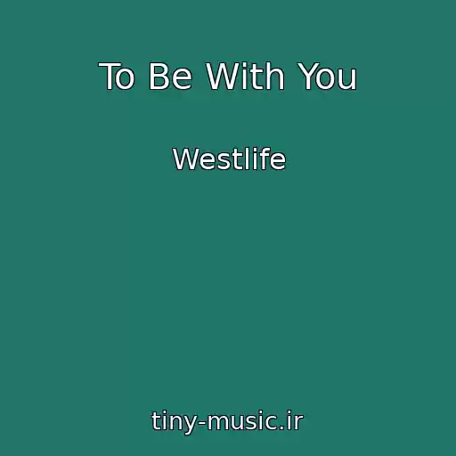 کاور آهنگ To Be With You از Westlife