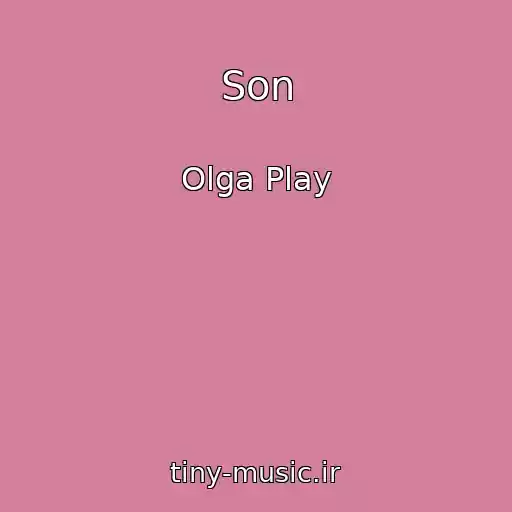 کاور آهنگ Son از Olga Play