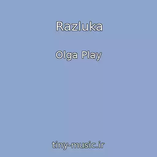کاور آهنگ Razluka از Olga Play