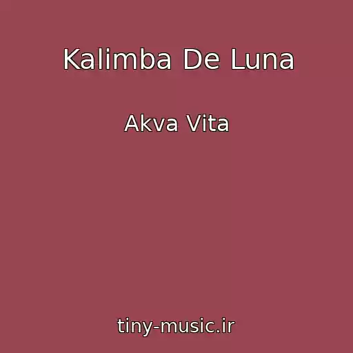 کاور آهنگ Kalimba De Luna از Akva Vіta