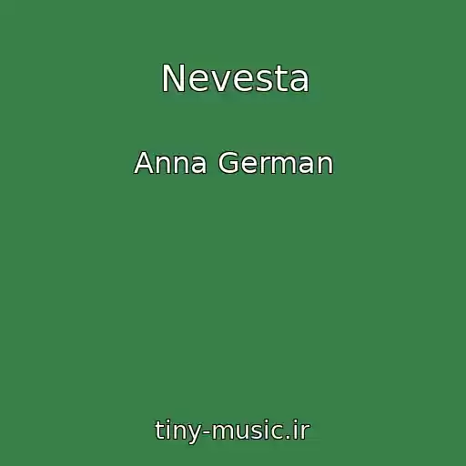 کاور آهنگ Nevesta از Anna German