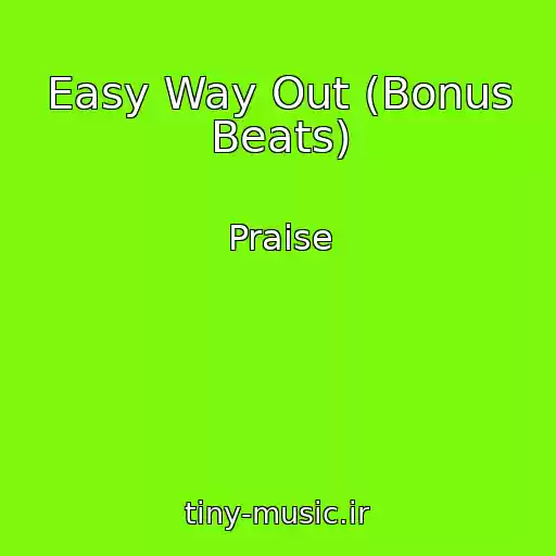 کاور آهنگ Easy Way Out (Bonus Beats) از Praise