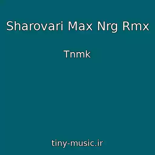 کاور آهنگ Sharovari Max Nrg Rmx از Tnmk