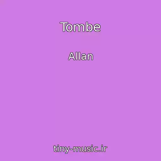 کاور آهنگ Tombe از Allan