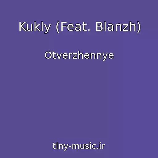کاور آهنگ Kukly (Feat. Blanzh) از Otverzhennye
