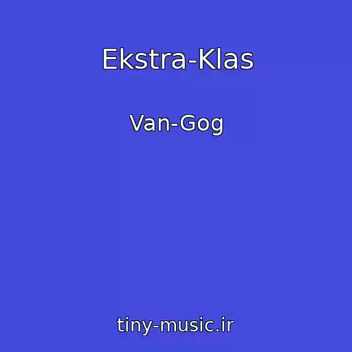 کاور آهنگ Ekstra-Klas از Van-Gog