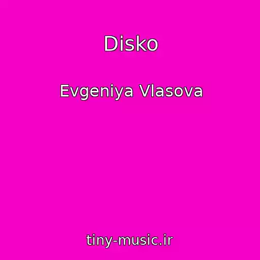 کاور آهنگ Disko از Evgeniya Vlasova