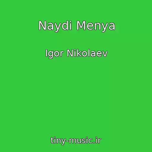 کاور آهنگ Naydi Menya از Igor Nikolaev