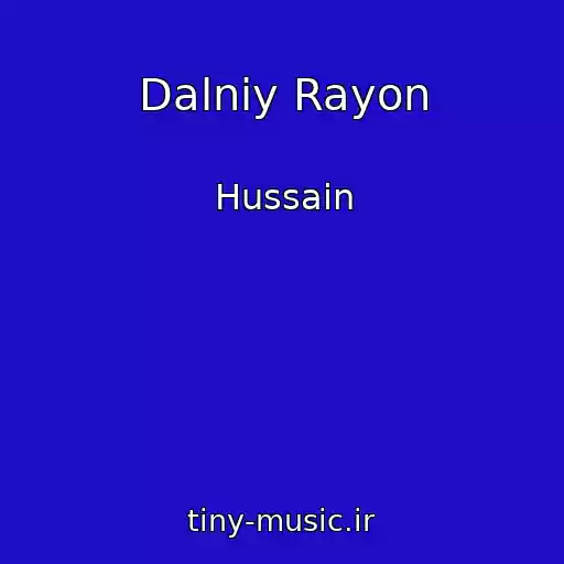 کاور آهنگ Dalniy Rayon از Hussain