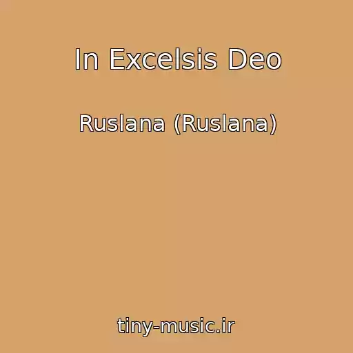 کاور آهنگ In Excelsis Deo از Ruslana (Ruslana)
