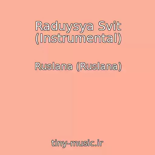 کاور آهنگ Raduysya Svіt (Іnstrumental) از Ruslana (Ruslana)