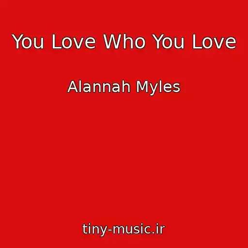 کاور آهنگ You Love Who You Love از Alannah Myles
