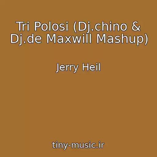 کاور آهنگ Tri Polosi (Dj.chino & Dj.de Maxwill Mashup) از Jerry Heil
