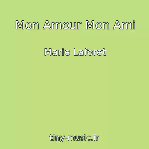 کاور آهنگ Mon Amour Mon Ami از Marie Laforet