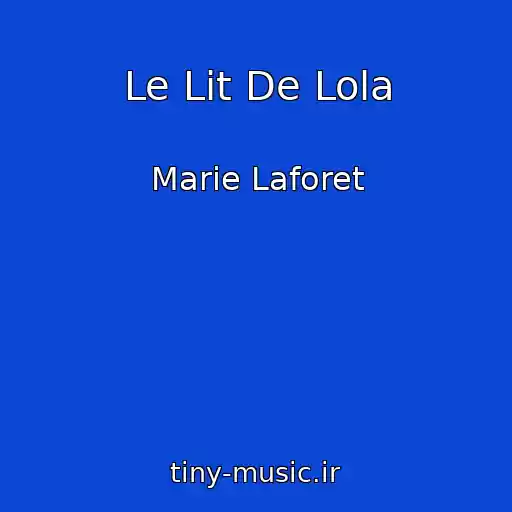 کاور آهنگ Le Lit De Lola از Marie Laforet