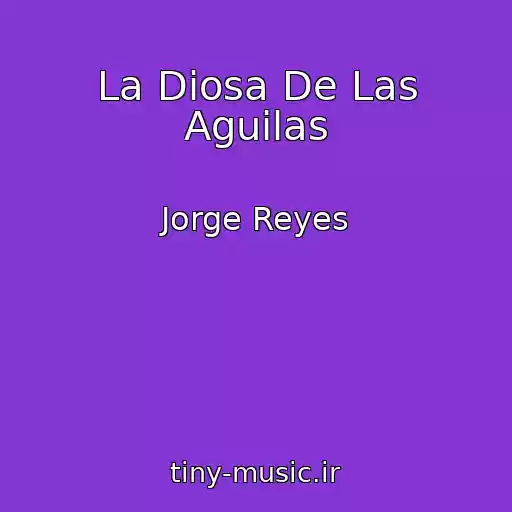 کاور آهنگ La Diosa De Las Aguilas از Jorge Reyes