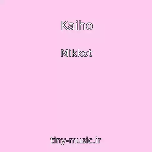 کاور آهنگ Kaiho از Mikkot