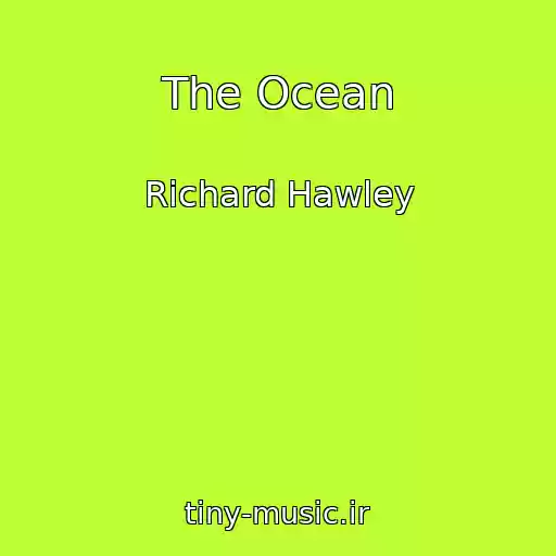 کاور آهنگ The Ocean از Richard Hawley