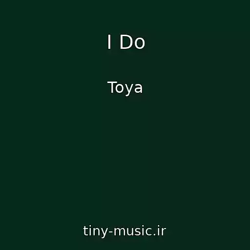 کاور آهنگ I Do از Toya