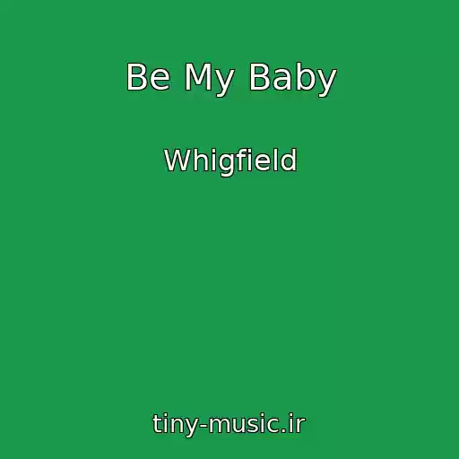 کاور آهنگ Be My Baby از Whigfield