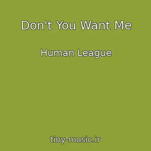 کاور آهنگ Don't You Want Me از Human League