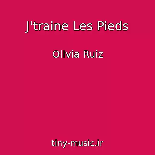 کاور آهنگ J'traine Les Pieds از Olivia Ruiz