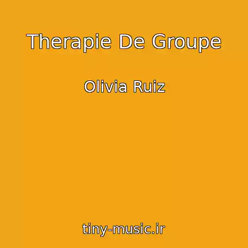 کاور آهنگ Therapie De Groupe از Olivia Ruiz