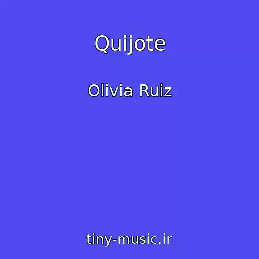 کاور آهنگ Quijote از Olivia Ruiz