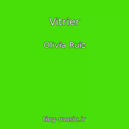 کاور آهنگ Vitrier از Olivia Ruiz