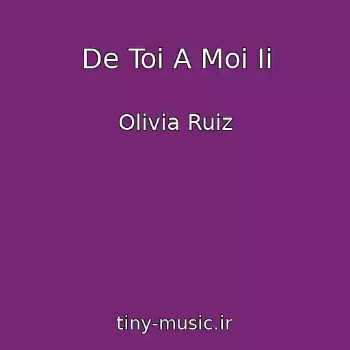 کاور آهنگ De Toi A Moi Ii از Olivia Ruiz