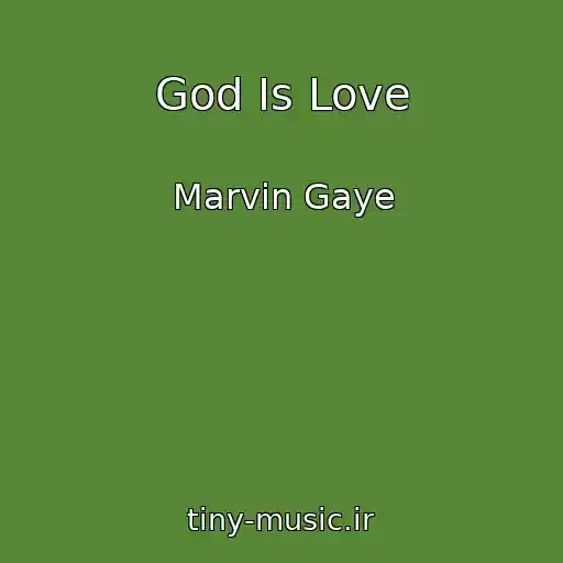 کاور آهنگ God Is Love از Marvin Gaye