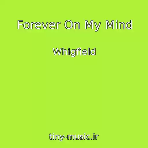 کاور آهنگ Forever On My Mind از Whigfield